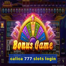 calica 777 slots login